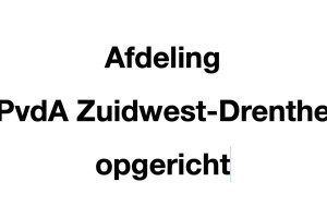 PvdA Westerveld is opgegaan in PvdA Zuidwest-Drenthe